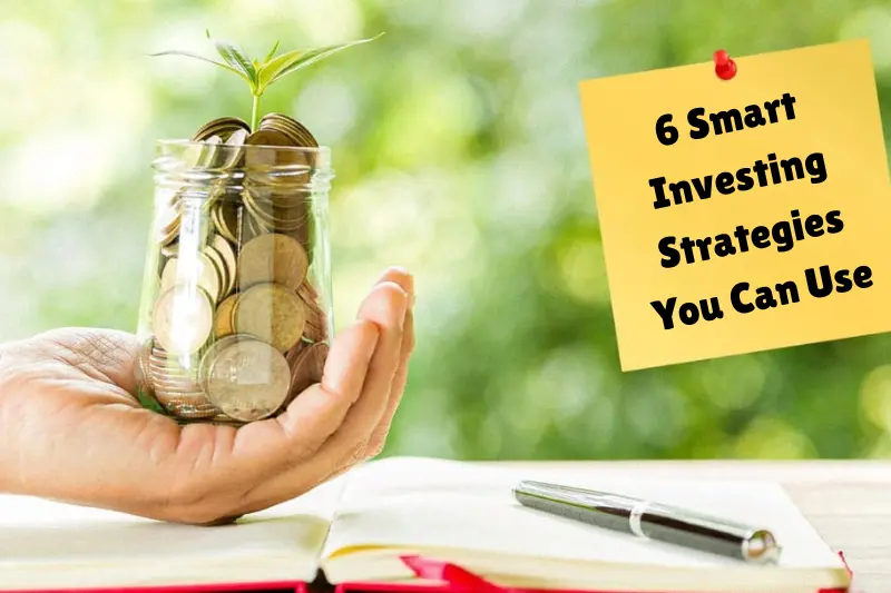 6 smart investing strategies you can use