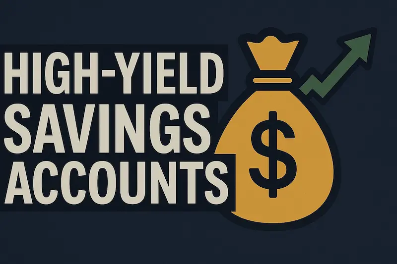 high-yield savings accounts (hysas)