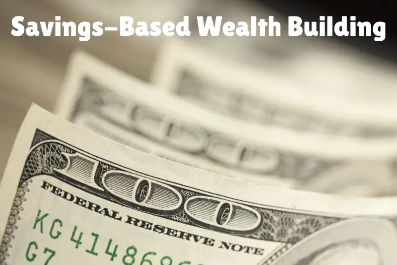 savings-based wealth building
