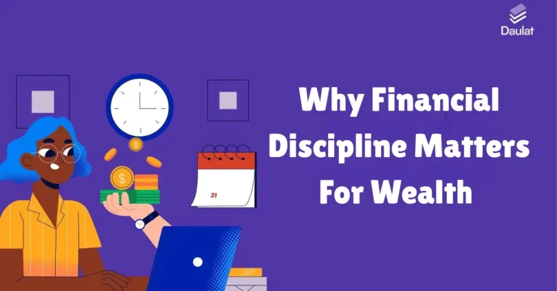 why financial discipline matters for wealth